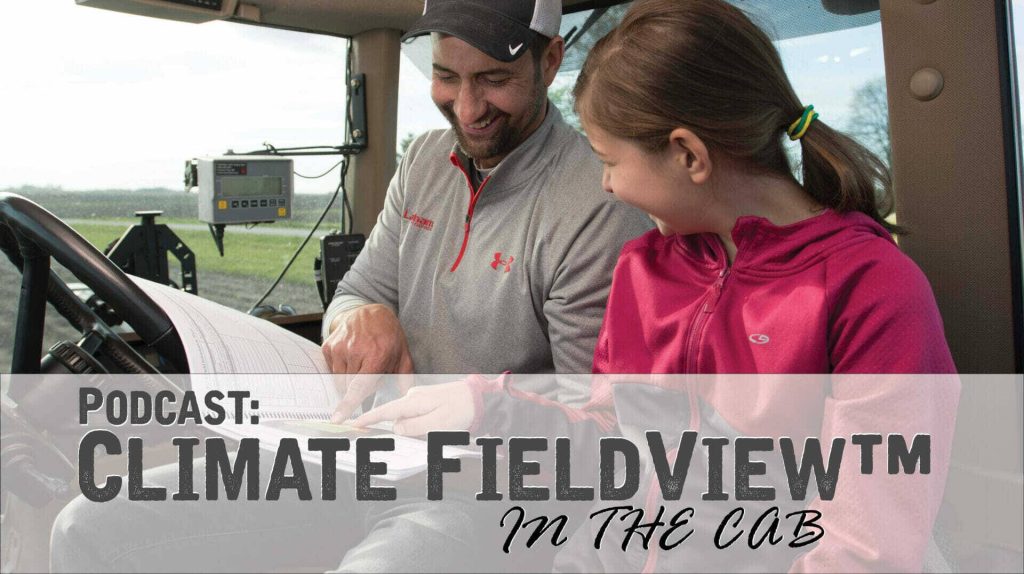 Podcast: Climate FieldView™ In the Cab