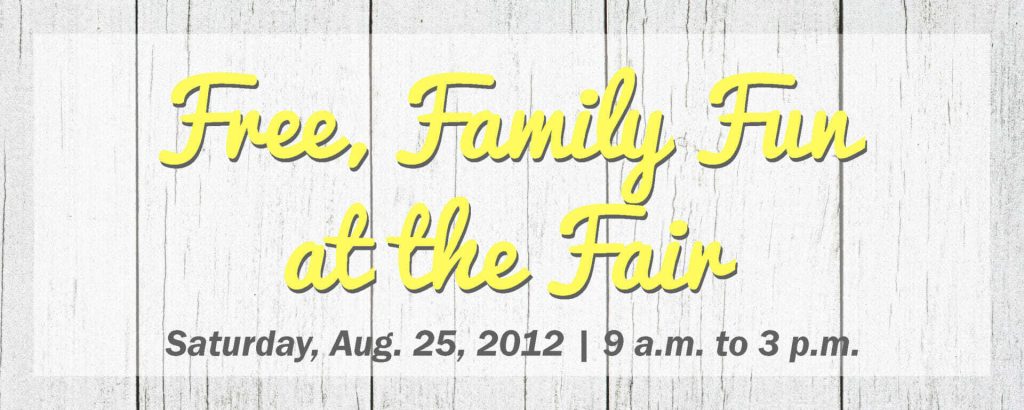 FREE, Family Fun at the Fair