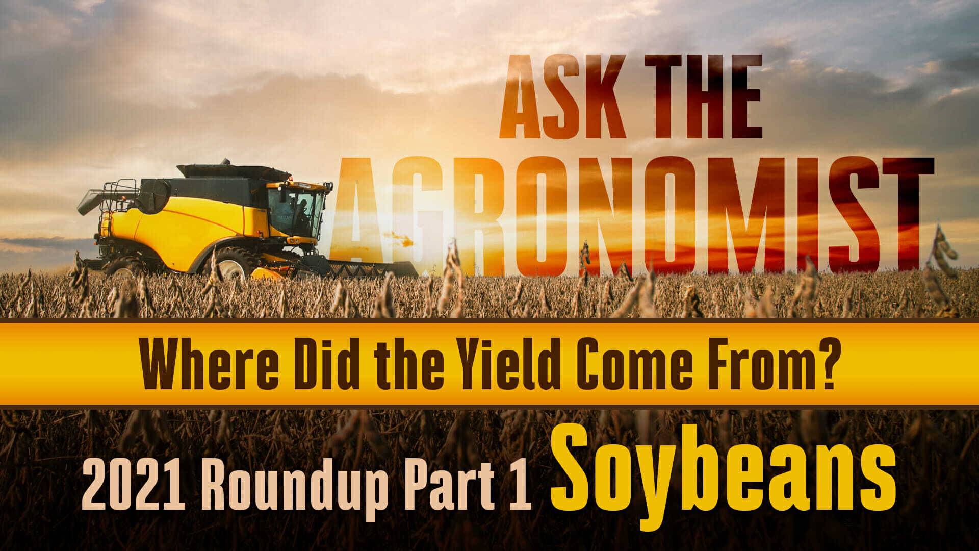 Ask the agronomist where did yield come from