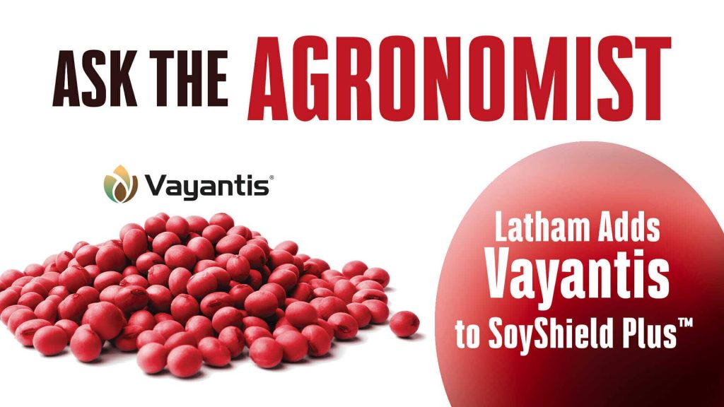 #AsktheAgronomist – Latham Adds Vayantis